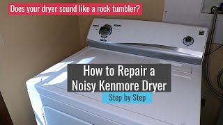 How to fix a noisy Kenmore Dryer - Step by Step