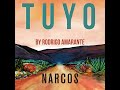 Tuyo Narcos Theme Rodrigo Amarante