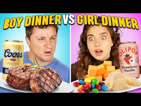 Girl Dinners vs. Boy Dinners: Which Is Better?