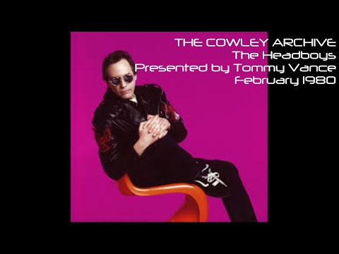 Tommy Vance introduces The Headboys  February 1980