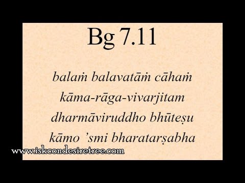 Gita 07.11 - Kama manifests the divine when harmonized with dharma