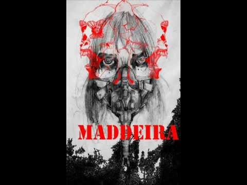 Maddeira - Letter to a friend (2007)