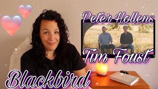 Reacting to Peter Hollens feat  Tim Foust | Blackbird   | So IN LOVE!! ❤️❤️❤️