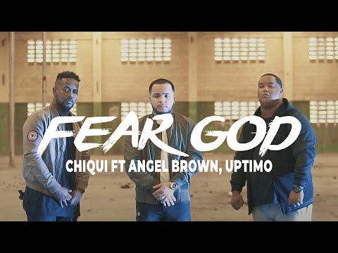 FEAR GOD | Chiqui  ft Angel Brown, Uptimo (Video Oficial)
