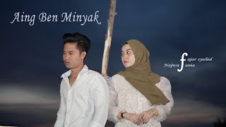 Download lagu AING BEN MINYAK || FAJAR SYAHID TERBARU mp3