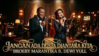 Download lagu Jangan Ada Dusta di Antara Kita - Broery Marantika ft. Dewi Yull ( Jazz Fusion ) | Cover mp3