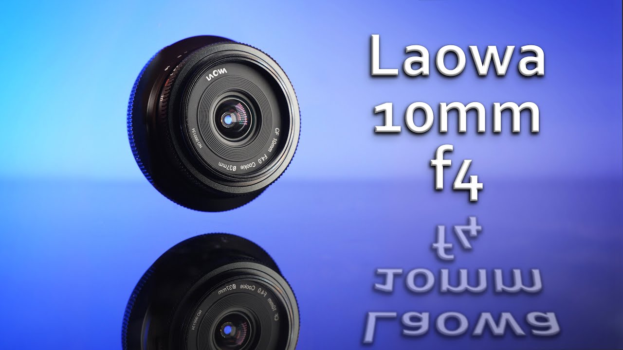 Laowa 10mm f/4 Cookie Lens