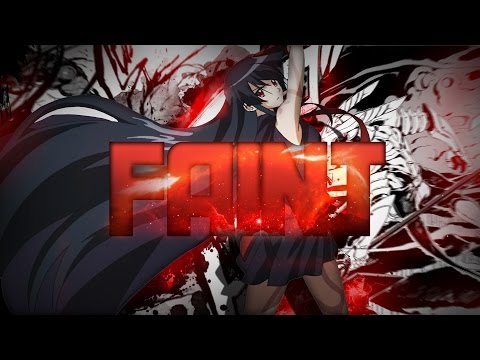 [Akame Ga Kill AMV] - Faint -
