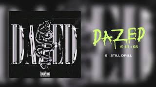 STILL DRILL Music Video