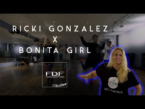 RICKI GONZALEZ - BONITA GIRL - DRESTY (FT. KILBER) - FUERZA DANCE FITNESS