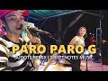 PARO PARO G Budots Live Remix Sweenotes Live Tres De Mayo