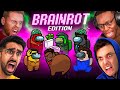 SIDEMEN AMONG US BRAIN ROT EDITION