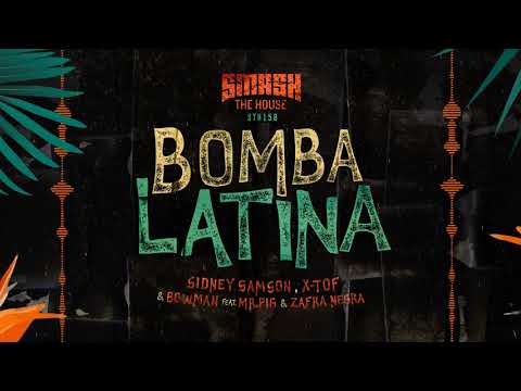 Sidney Samson, X-Tof & Bowman feat. Mr. Pig & Zafra Negra - Bomba Latina