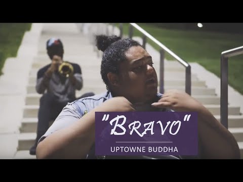Bravo – Uptowne Buddha (Official Video)