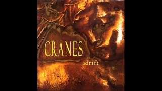 CRANES - Adrift
