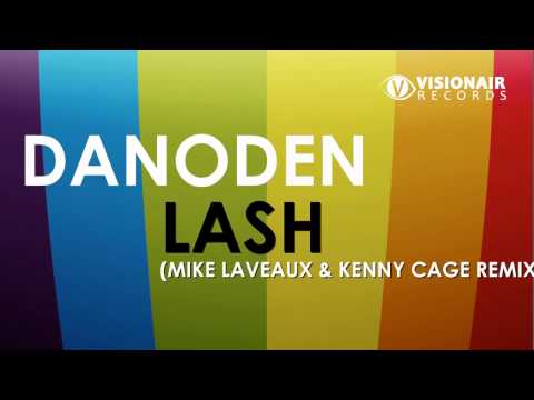 Danoden - Lash (Mike Laveaux & Kenny Cage Remix)