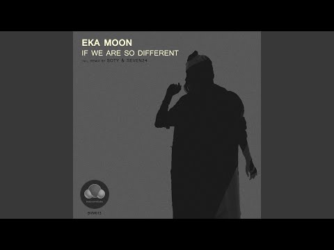 If We Are so Different (Soty & Seven24 Remix)