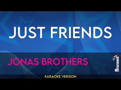 Just Friends - Pistas De Jonas Brothers