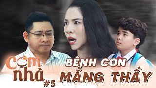 Phim Nh&acirc;n Quả 2020 | Cơm Nh&agrave; #5 Full: HĂM DỌA cả thầy gi&aacute;o v&igrave; thương con M&Ugrave; QU&Aacute;NG