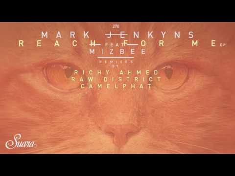 Mark Jenkyns - Reach For Me feat. Mizbee (Original Mix) [Suara]