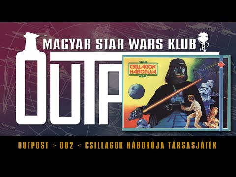 Magyar Star Wars Klub - Outpost 002 - Csillagok háborúja társasjáték - StarWarsKlub Outpost
