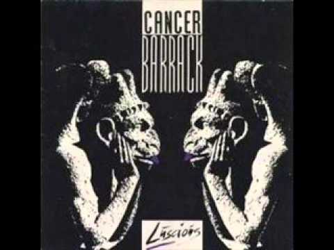 Cancer Barrack - When The Machine Cry