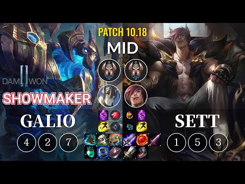DWG ShowMaker Galio vs Sett Mid - KR Patch 10.18