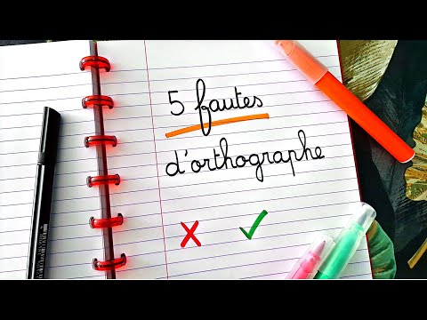 5 FAUTES d'orthographe COURANTES...