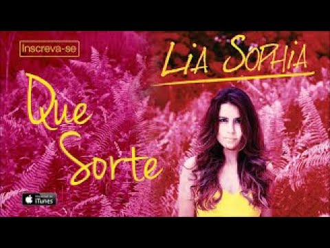 Lia Sophia - Que Sorte (Áudio Oficial + Letra)