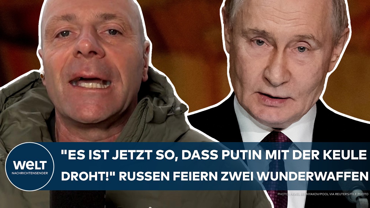 UKRAINE-KRIEG: "Es ist jetzt so, dass Putin mit der Keule droht!" Russen feiern zwei Wunderwaffen!