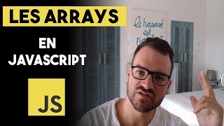 LES ARRAYS (TABLEAUX) EN JAVASCRIPT