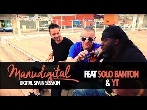 MANUDIGITAL - Digital Spain Session Ft. Solo Banton & YT (Official Video)