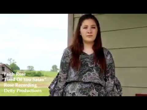 Here is "Tired Of You Satan" by Faith Rose. This song was recorded by Rose Recording. Video by Detty