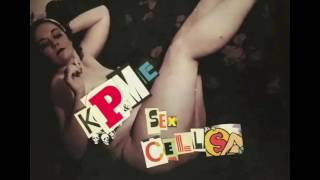 KP & ME - Sex Cells (Full Album)