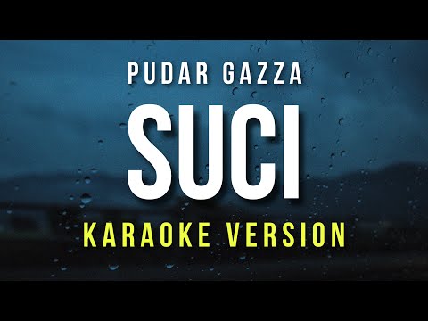 Suci - Pudar Gazza (Karaoke)