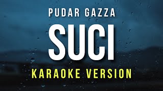 Download lagu Suci - Pudar Gazza (Karaoke) mp3
