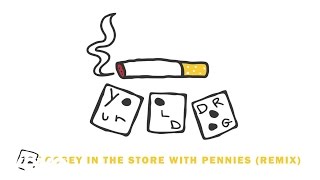Your Old Droog - Loosey In The Store With Pennies (Remix) (Audio)