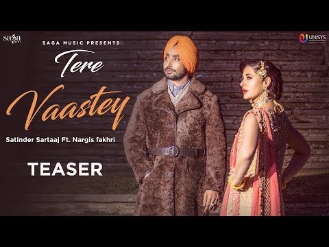 Tere Vaastey - Teaser | Satinder Sartaaj Ft. Nargis Fakhri | Jatinder Shah | Saga Music