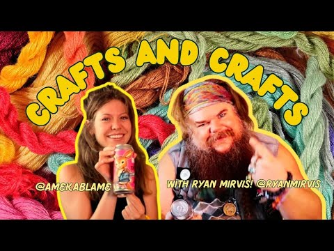 Crafts & Crafts -Making Crafts While Drinking Craft With With Ryan Mirvis!#friendshipbracelets