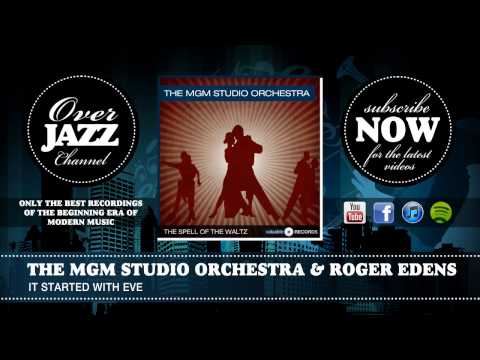 The MGM Studio Orchestra & Roger Edens - It Started With Eve