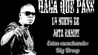 BIG DROOP - JOTA RAMOS ft YE