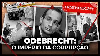 A Ascensão e Queda da Odebrecht | Documentário