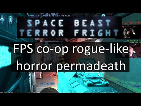 🔫 Trying 🌌 "Space Beast Terror Fright" FPS co-op rogue-like horror permadeath