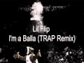 Lil Flip - I'm a Balla (TRAP Remix) 