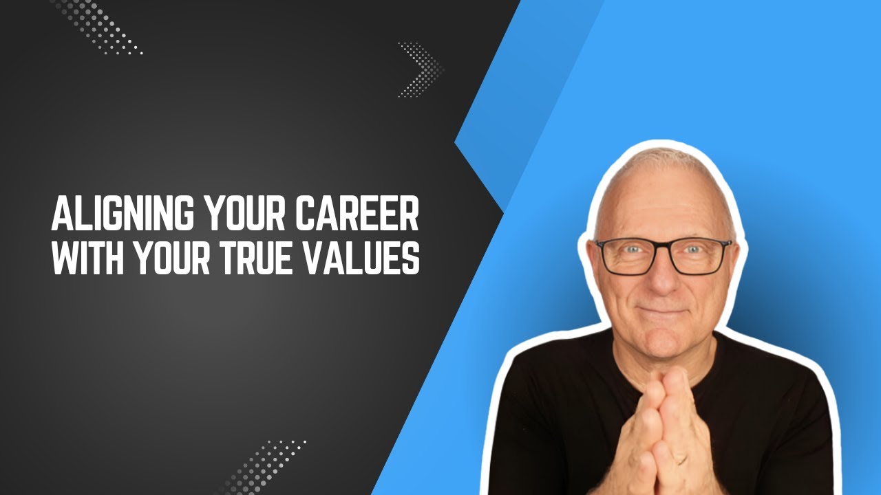 Aligning Your Career with Your True Values