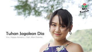 Download lagu Happy Asmara - Tuhan Jagakan Dia mp3 Download lagu Happy Asmara - Tuhan Jagakan Dia mp3