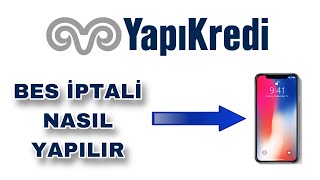 Yapı Kredi Bireysel Emeklilik Nasıl İptal Edilir / Yapı Kredi Bes İpta