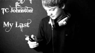 My Last - Conor Maynard ft. TC Johnston HQ