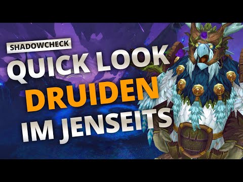 Shadowcheck - Druiden in Shadowlands, erster Überblick | World of Warcraft
