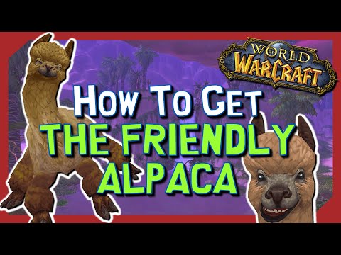 How To Get The Friendly Alpaca Mount [WoW]